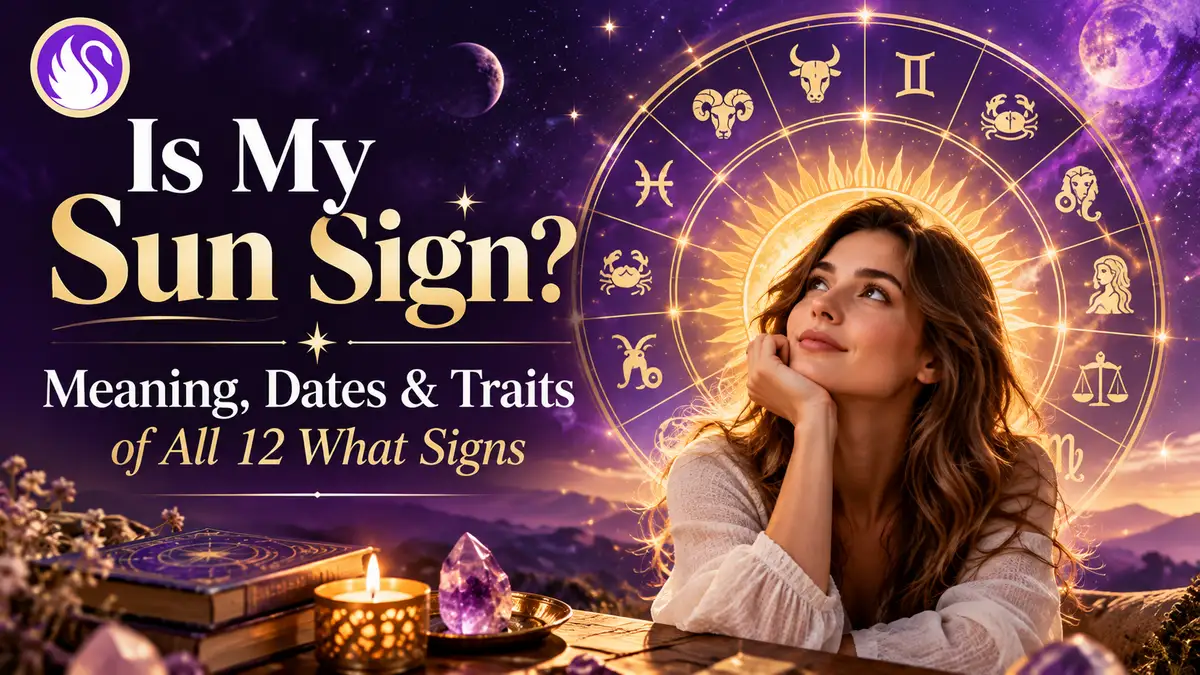 Is My Sun Sign? Meaning, Dates & Traits of All 12 What Signs